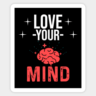 Mental Health Awareness Design - Love Your Mind Sticker